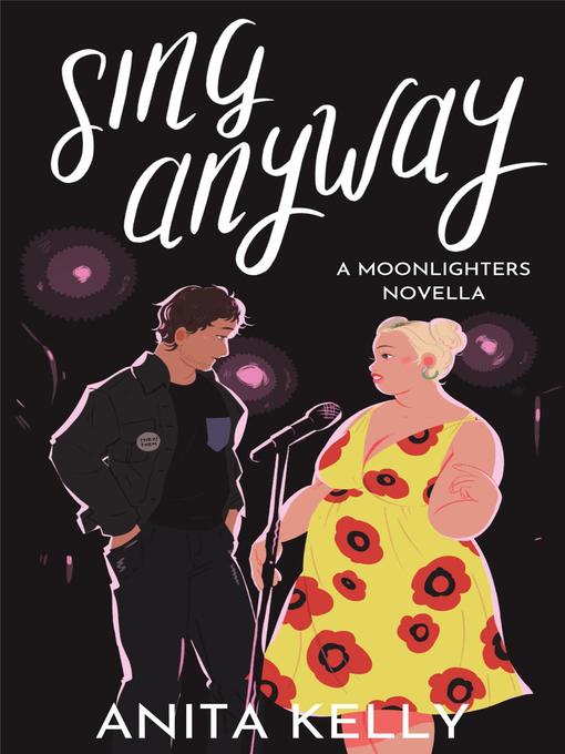 Title details for Sing Anyway by Anita Kelly - Available